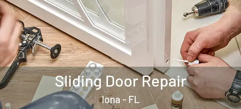 Sliding Door Repair Iona - FL